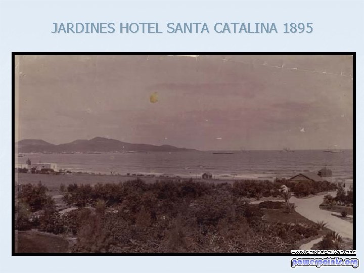 JARDINES HOTEL SANTA CATALINA 1895 