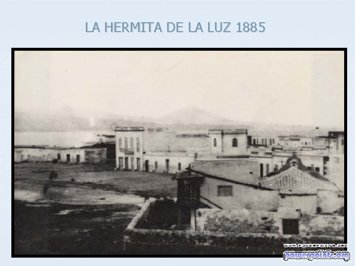 LA HERMITA DE LA LUZ 1885 