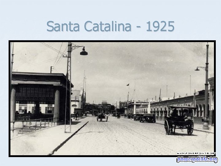 Santa Catalina - 1925 