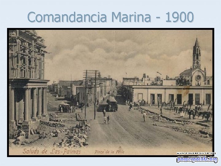 Comandancia Marina - 1900 