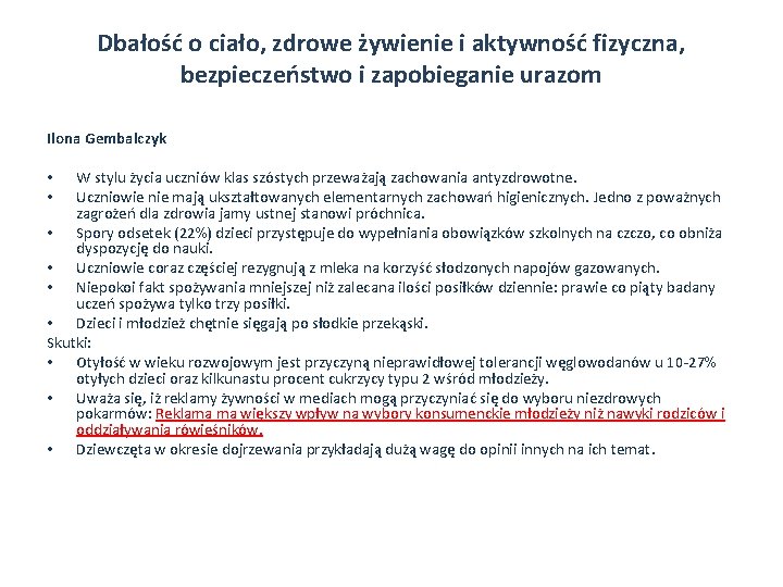 Dbałość o ciało, zdrowe żywienie i aktywność fizyczna, bezpieczeństwo i zapobieganie urazom Ilona Gembalczyk