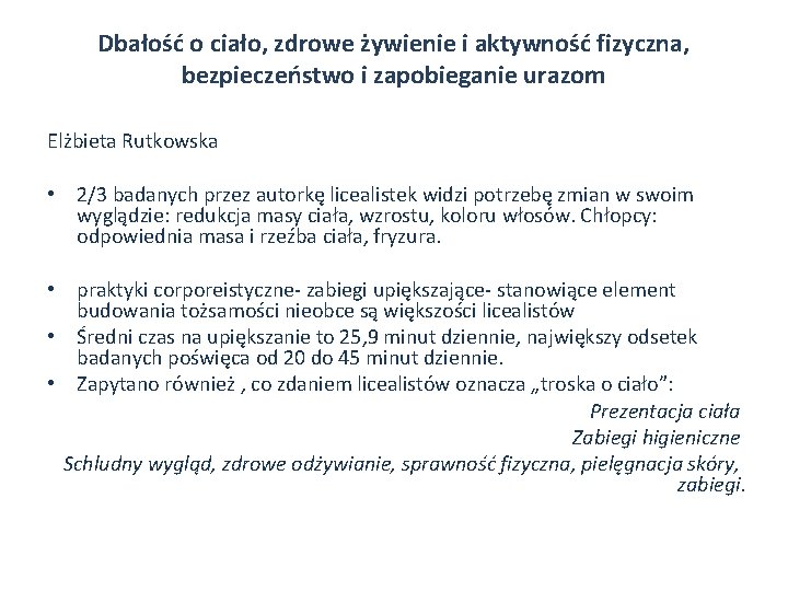 Dbałość o ciało, zdrowe żywienie i aktywność fizyczna, bezpieczeństwo i zapobieganie urazom Elżbieta Rutkowska