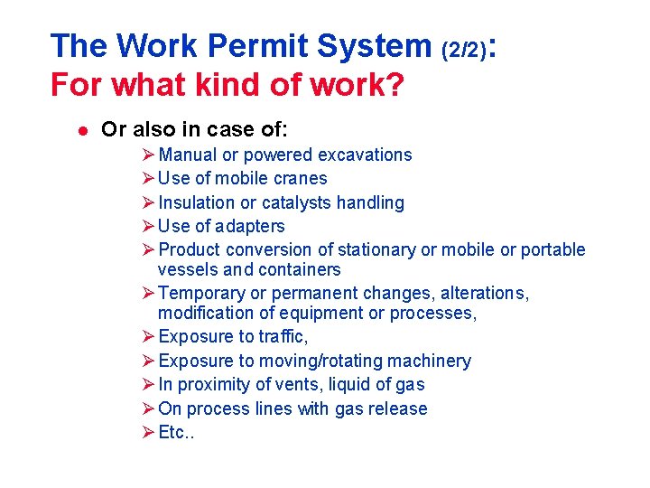 The Work Permit System (2/2): For what kind of work? l Or also in