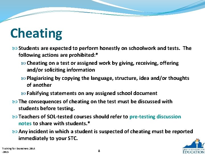 Cheating Students are expected to perform honestly on schoolwork and tests. The following actions