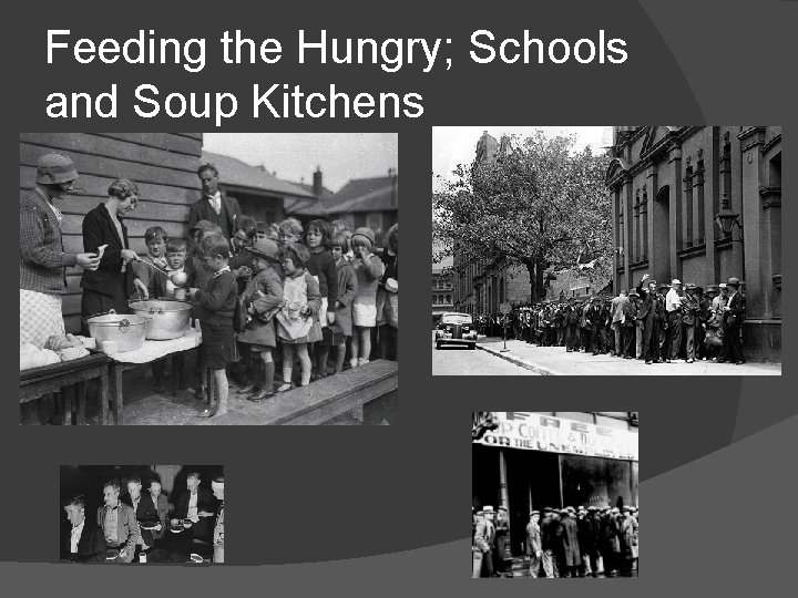 Feeding the Hungry; Schools and Soup Kitchens 