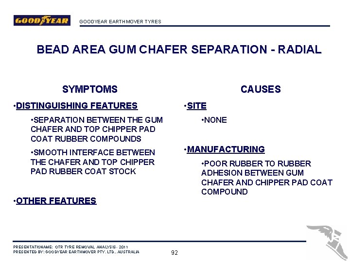 GOODYEAR EARTHMOVER TYRES BEAD AREA GUM CHAFER SEPARATION - RADIAL SYMPTOMS CAUSES • DISTINGUISHING