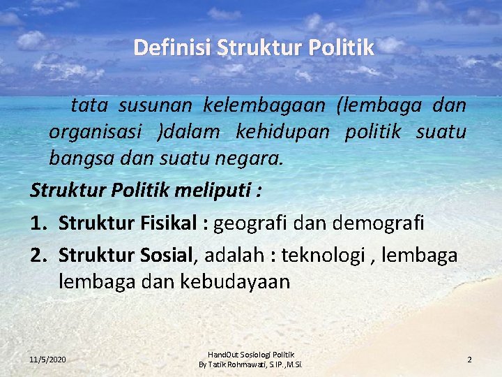 Definisi Struktur Politik tata susunan kelembagaan (lembaga dan organisasi )dalam kehidupan politik suatu bangsa