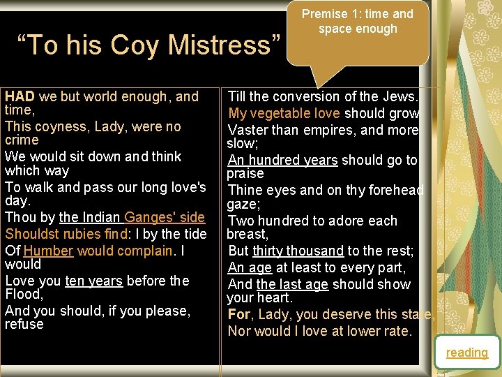 “To his Coy Mistress” HAD we but world enough, and time, This coyness, Lady,