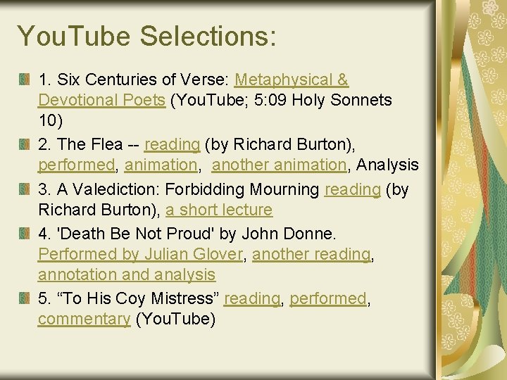 You. Tube Selections: 1. Six Centuries of Verse: Metaphysical & Devotional Poets (You. Tube;