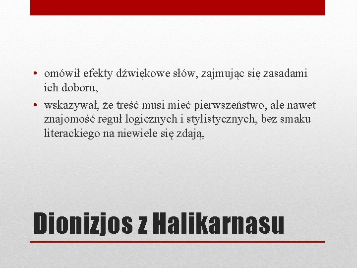  • omówił efekty dźwiękowe słów, zajmując się zasadami ich doboru, • wskazywał, że