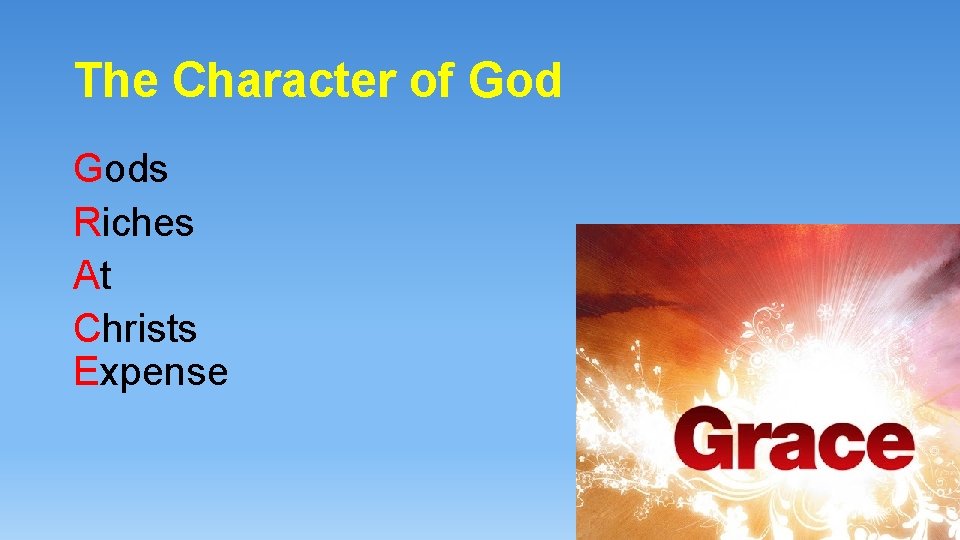 The Character of Gods Riches At Christs Expense 