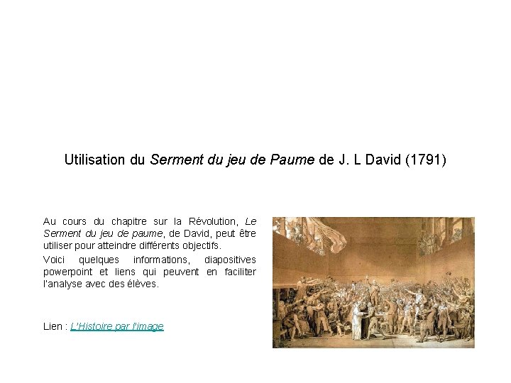 Utilisation du Serment du jeu de Paume de J. L David (1791) Au cours