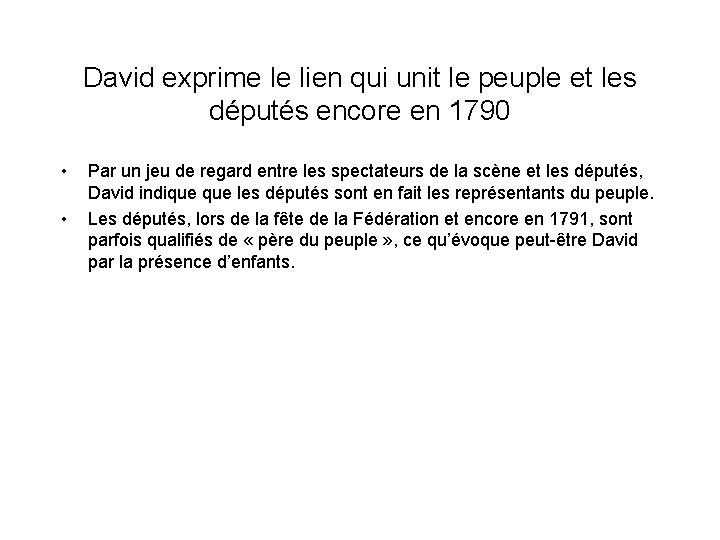 David exprime le lien qui unit le peuple et les députés encore en 1790