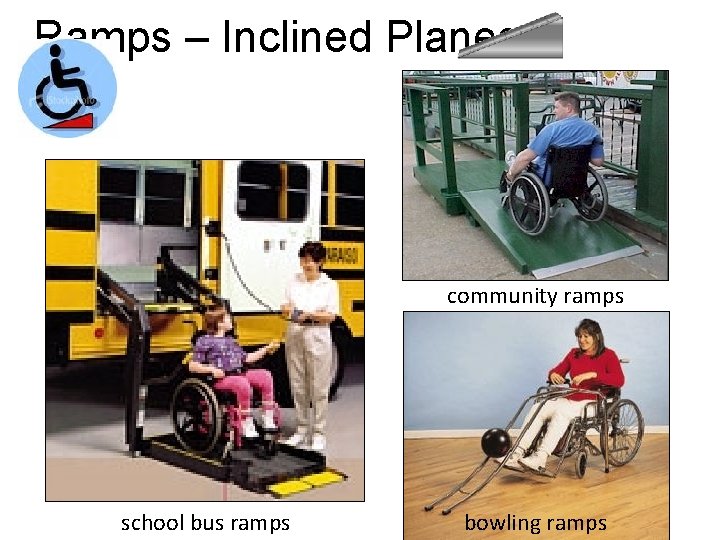 Ramps – Inclined Planes community ramps school bus ramps bowling ramps 