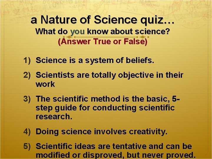 a Nature of Science quiz… What do you know about science? (Answer True or