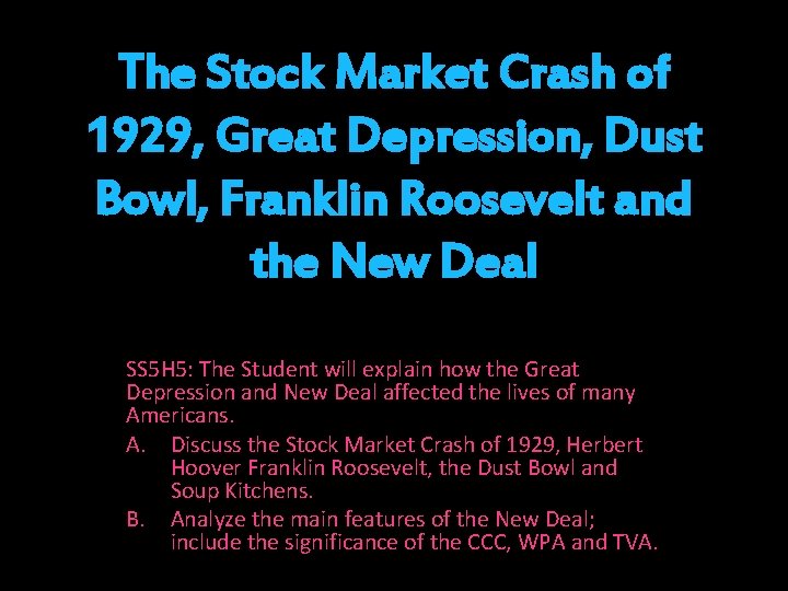 The Stock Market Crash of 1929, Great Depression, Dust Bowl, Franklin Roosevelt and the