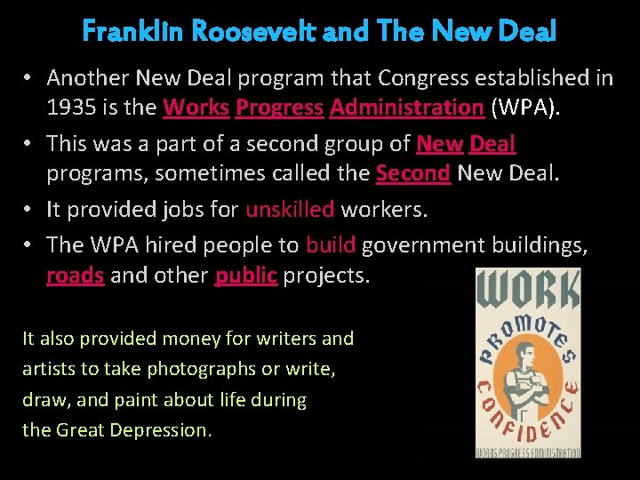 Franklin Roosevelt and The New Deal • Another New Deal program that Congress established