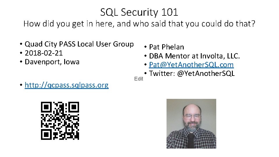 SQL Security 101 How did you get in here, and who said that you