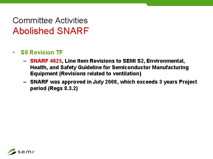 Committee Activities Abolished SNARF • S 6 Revision TF – SNARF 4625, Line Item