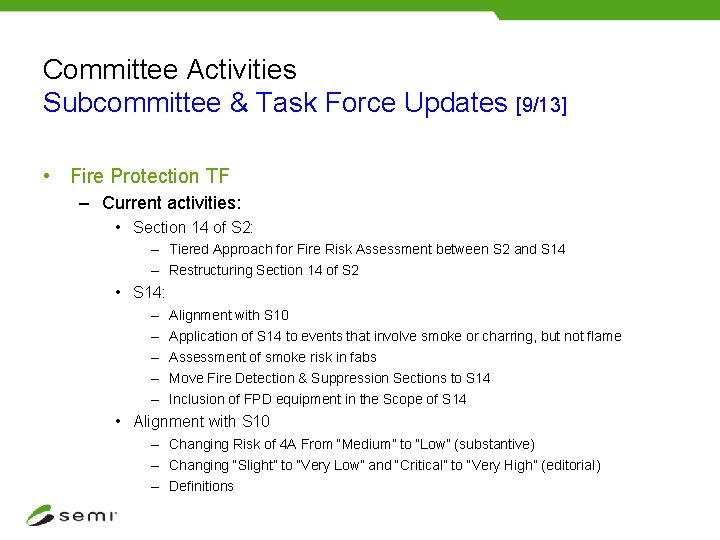 Committee Activities Subcommittee & Task Force Updates [9/13] • Fire Protection TF – Current