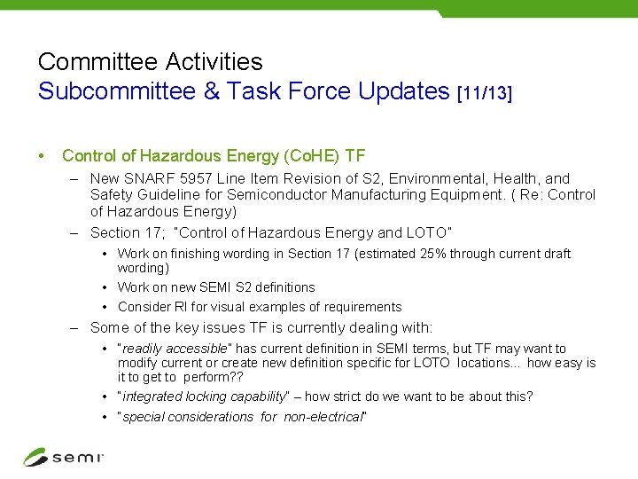 Committee Activities Subcommittee & Task Force Updates [11/13] • Control of Hazardous Energy (Co.