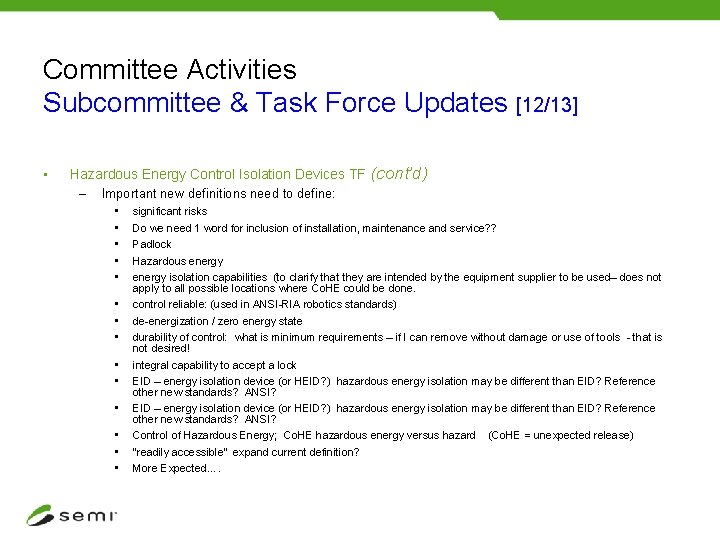 Committee Activities Subcommittee & Task Force Updates [12/13] • Hazardous Energy Control Isolation Devices