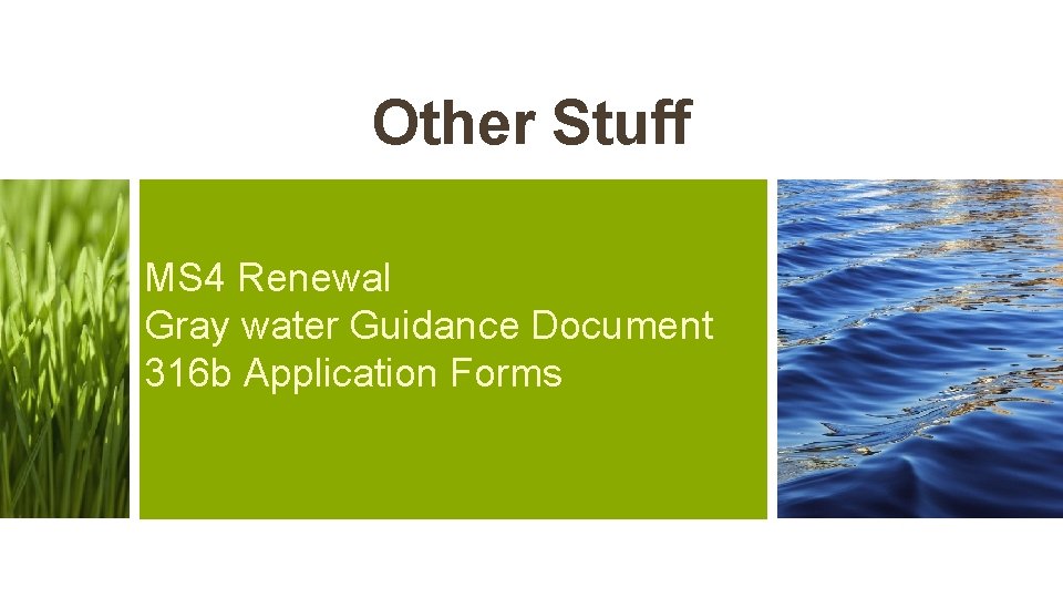Other Stuff MS 4 Renewal Gray water Guidance Document 316 b Application Forms Other Stuff MS 4 Renewal Gray water Guidance Document 316 b Application Forms