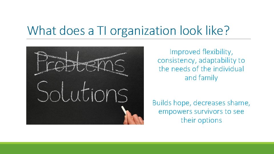 What does a TI organization look like? Improved flexibility, consistency, adaptability to the needs What does a TI organization look like? Improved flexibility, consistency, adaptability to the needs