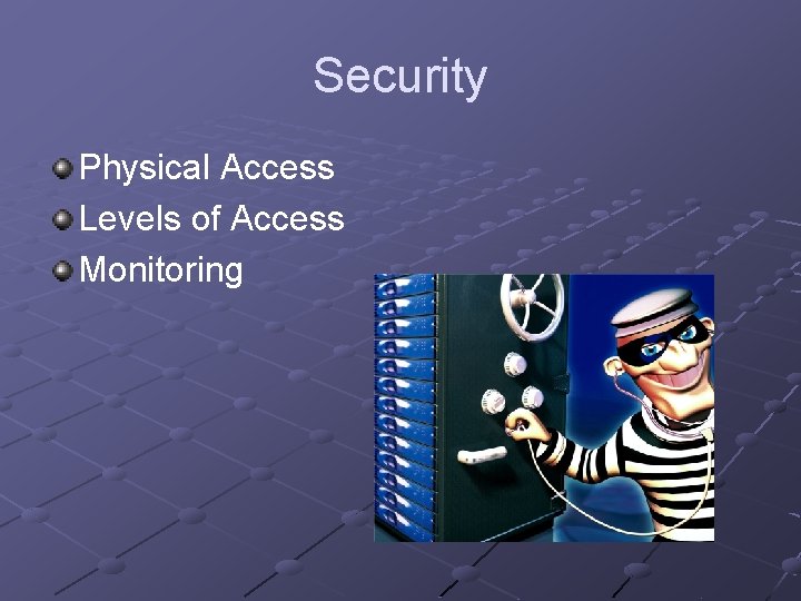 Security Physical Access Levels of Access Monitoring 