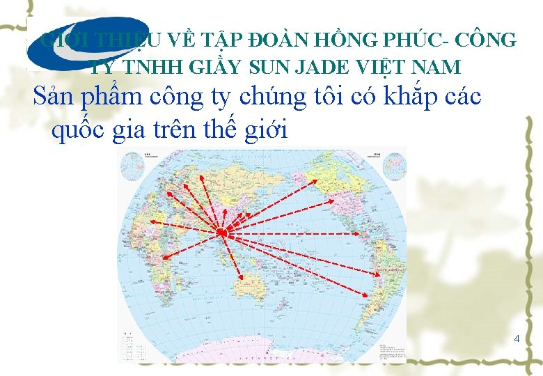 GIỚI THIỆU VỀ TẬP ĐOÀN HỒNG PHÚC- CÔNG TY TNHH GIẦY SUN JADE VIỆT