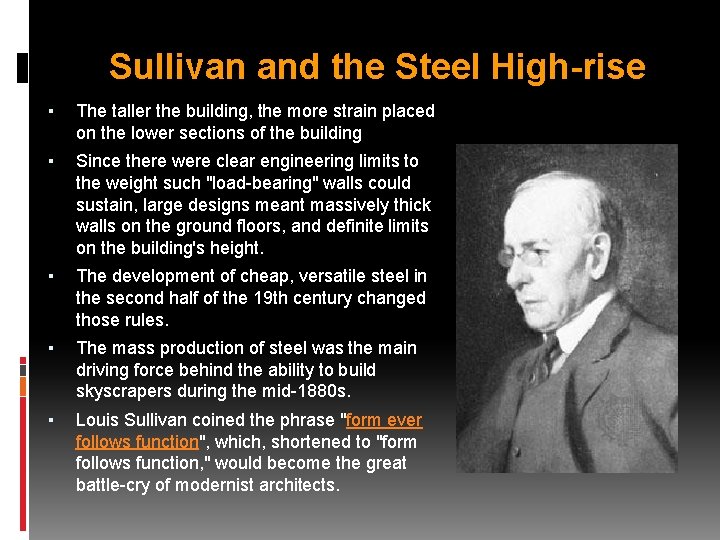 Sullivan and the Steel High-rise ▪ The taller the building, the more strain placed