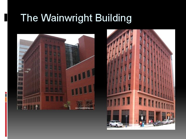 The Wainwright Building 