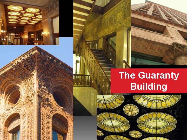 The Guaranty Building 