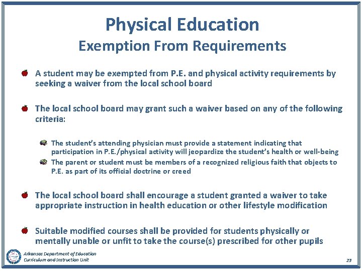 Physical Education Exemption From Requirements A student may be exempted from P. E. and