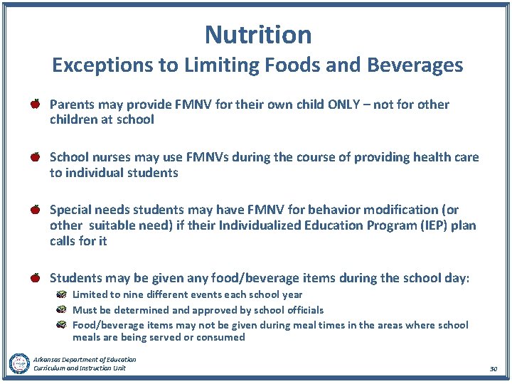Nutrition Exceptions to Limiting Foods and Beverages Parents may provide FMNV for their own