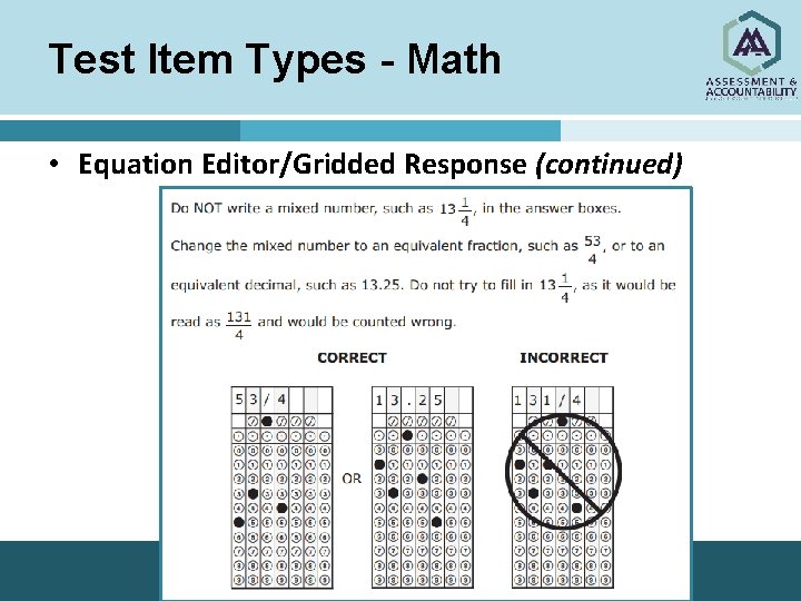 Test Item Types - Math • Equation Editor/Gridded Response (continued) 