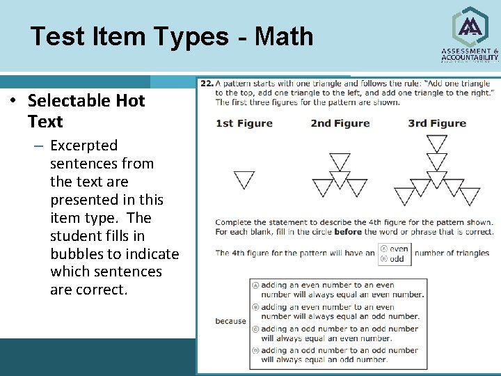Test Item Types - Math • Selectable Hot Text – Excerpted sentences from the