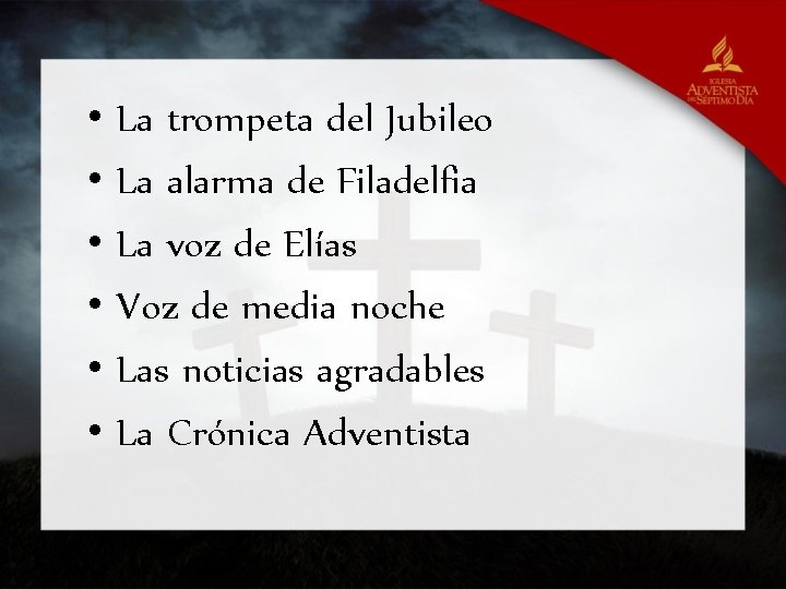  • • • La trompeta del Jubileo La alarma de Filadelfia La voz