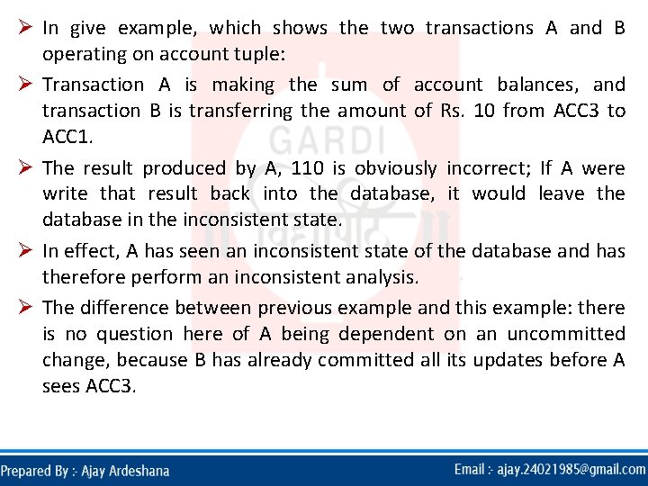 Ø In give example, which shows the two transactions A and B operating on Ø In give example, which shows the two transactions A and B operating on