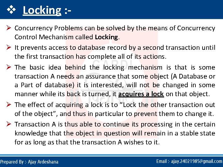 v Locking : Ø Concurrency Problems can be solved by the means of Concurrency v Locking : Ø Concurrency Problems can be solved by the means of Concurrency