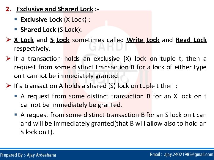 2. Exclusive and Shared Lock : § Exclusive Lock (X Lock) : § Shared 2. Exclusive and Shared Lock : § Exclusive Lock (X Lock) : § Shared