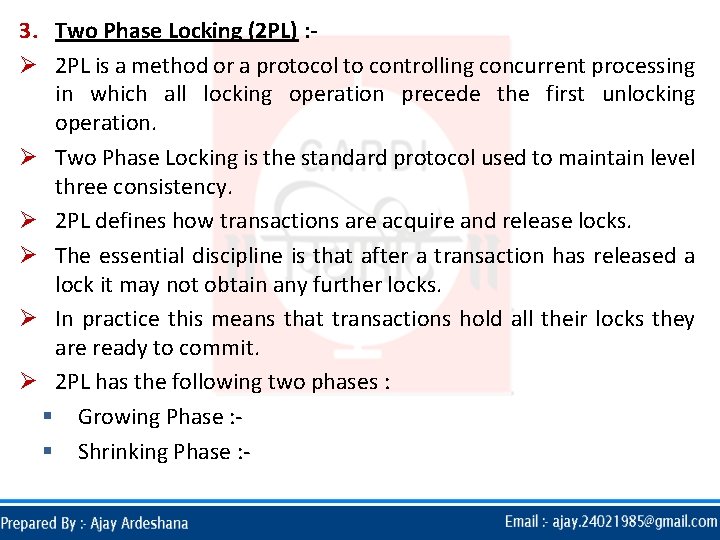 3. Two Phase Locking (2 PL) : Ø 2 PL is a method or 3. Two Phase Locking (2 PL) : Ø 2 PL is a method or