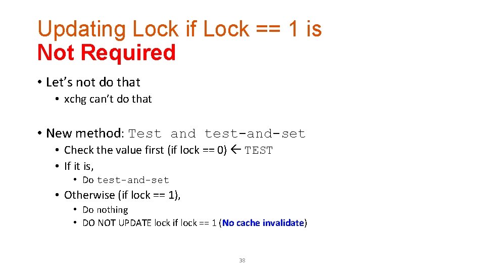 Updating Lock if Lock == 1 is Not Required • Let’s not do that