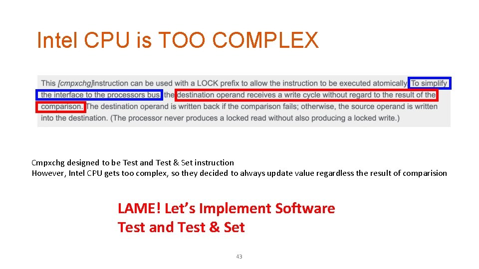 Intel CPU is TOO COMPLEX Cmpxchg designed to be Test and Test & Set