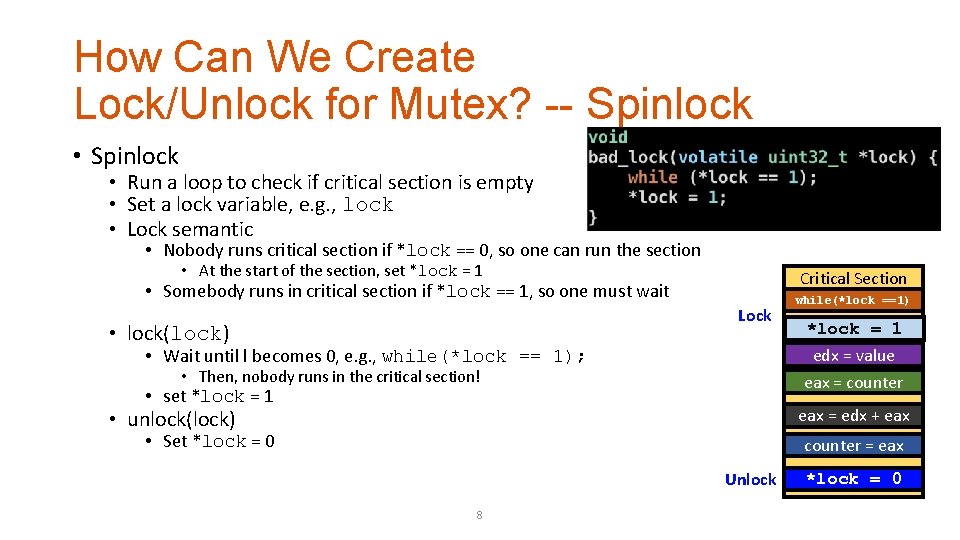How Can We Create Lock/Unlock for Mutex? -- Spinlock • Spinlock • Run a