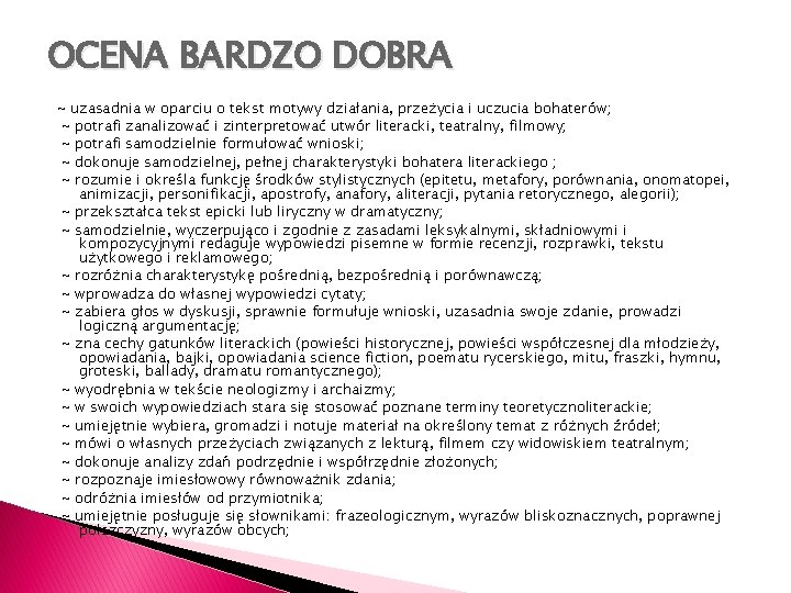 OCENA BARDZO DOBRA ~ uzasadnia w oparciu o tekst motywy działania, przeżycia i uczucia