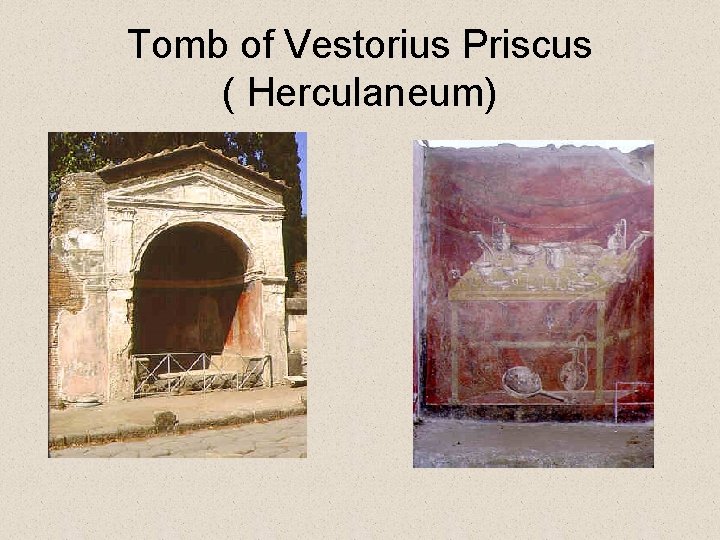 Tomb of Vestorius Priscus ( Herculaneum) 