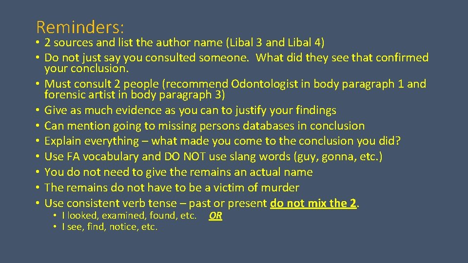 Reminders: • 2 sources and list the author name (Libal 3 and Libal 4)