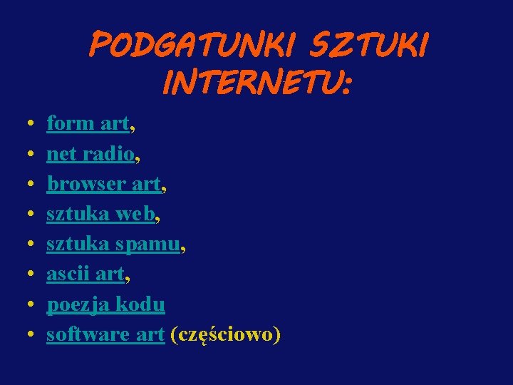 PODGATUNKI SZTUKI INTERNETU: • • form art, net radio, browser art, sztuka web, sztuka