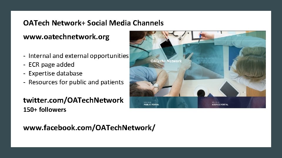 OATech Network+ Social Media Channels www. oatechnetwork. org - Internal and external opportunities ECR